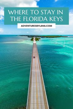 the florida keys with text overlaying where to stay in the florida keys