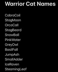 a black background with the words warrior cat names