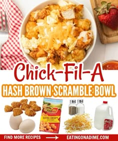 chicken fil - a hash browns scramble bowl recipe is shown in this advert