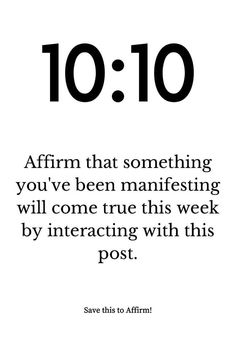 an image with the words affirm that something you've been manifesting will come true this week by interacting with this post