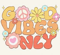 the word god vibes is surrounded by colorful flowers and peace signs on white background