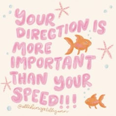 a card with an image of two fish and the words your direction is more important than your speed