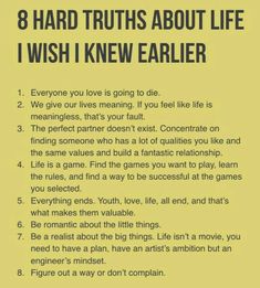 a poem with the words 8 hard truths about life i wish i knew earlier