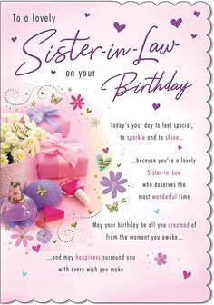 a birthday card for sister in law on her birthday with flowers, gifts and presents