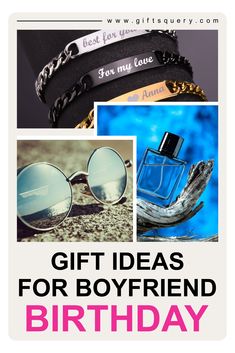 the words gift ideas for boyfriend birthday are shown