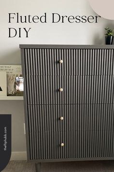 a dresser with the words fluted dresser diy on it in black and white