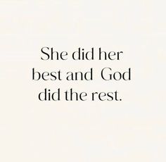 the words she did her best and god did the rest