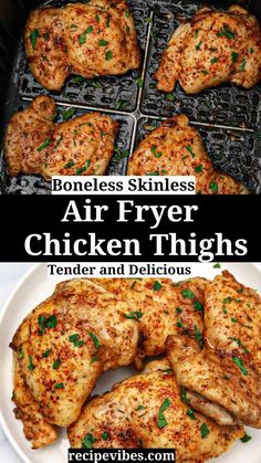 grilled chicken thighs in an air fryer with text overlay that reads boneless skinless air fryer chicken thighs tender and delicious