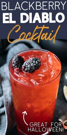 a red drink with blackberries on top and the words, el diablo cocktail