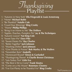 the thanksgiving playlist is shown in brown and white, with words that say it all