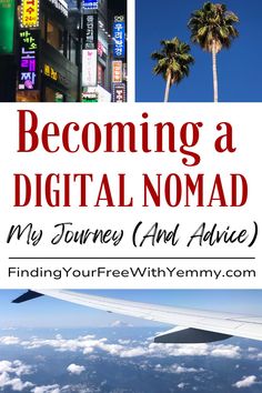 an airplane wing with the words becoming a digital nomad, my journey and advice