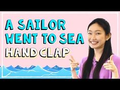 a sailor went to sea hand clap with the caption'a sailor went to sea '