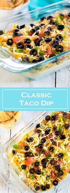 the casserole dish is loaded with taco dip, black olives and cheese