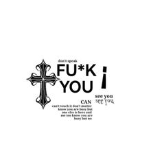 a cross with the words, don't forget fuk i you