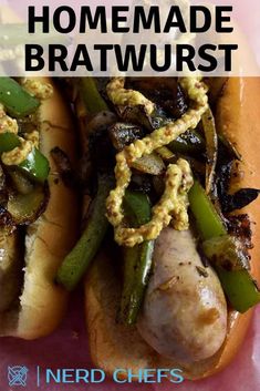 two hot dogs on buns covered in toppings with text overlay that reads homemade bratwurst