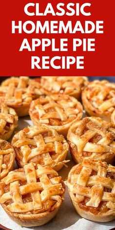 homemade apple pies with text overlay that reads classic homemade apple pie recipe