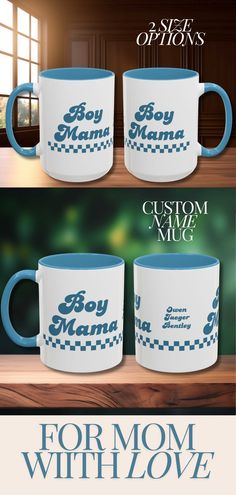 two coffee mugs with the words for mom and boy mama on them are shown