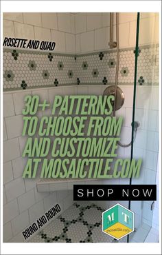 a white tiled bathroom with green accents and the words 30 + patterns to choose from and customize at mosaic tile