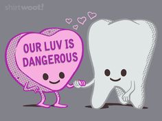 Our Love is Dangerous Love Is Dangerous, 2 Lovers, Dentist Humor, Dental Life, Dental Marketing, Dental Bridge