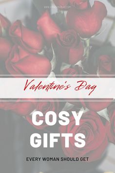 valentine's day cosy gifts for every woman should get from her boyfriend or mother