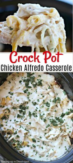 crock pot chicken alfredo casserole is an easy dinner recipe