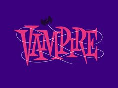 the word vampire written in pink and purple on a blue background with a black bird