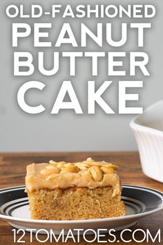 an old - fashioned peanut butter cake on a plate with the title overlaying it