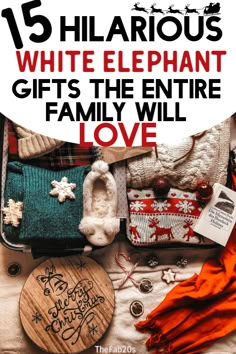 an assortment of white elephant gifts on a blanket with text overlay that reads, 15 hilarious white elephant gifts the entire family will love