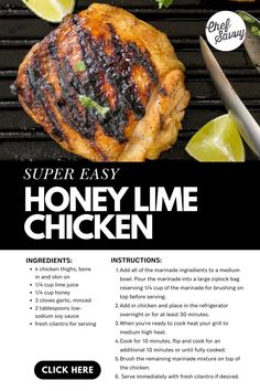 an advertisement for the super easy honey lime chicken