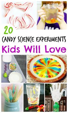 20 candy science experiments for kids to do with their own hands and fingers, including an experiment