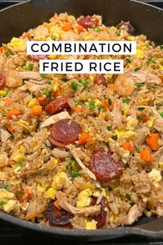 pan of Chinese combination fried rice with Chinese sausage, shrimp, chicken, and veggies Combination Fried Rice, Yangzhou Fried Rice, Hibachi Rice, Best Fried Rice Recipe, Chicken Fried Rice Recipe Easy, Frozen Cooked Shrimp, Special Fried Rice