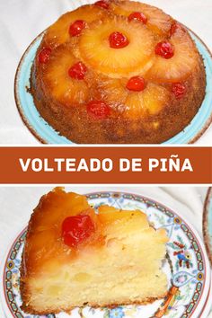 pineapple upside down cake on a plate with the words volteado de pina above it