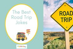 the road trip joke is in front of a yellow sign