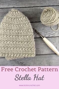 a crochet hat with yarn next to it and the words free crochet pattern stella hat