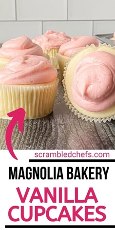 vanilla cupcakes with pink frosting on top and text overlay that reads, how to make homemade vanilla cupcakes