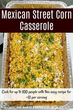 the mexican street corn casserole is ready to be cooked in the oven and served