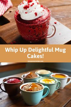 Image of various delicious mug cakes, including a red velvet mug cake topped with whipped cream and several other flavors in colorful mugs on a wooden table. Pioneer Woman Mug Cake, Cake In 5 Minutes, Quick Mug Cake, Microwave Cakes, Microwave Cake Recipe