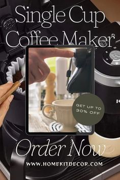 a coffee maker with the words single cup coffee maker order now on it's screen