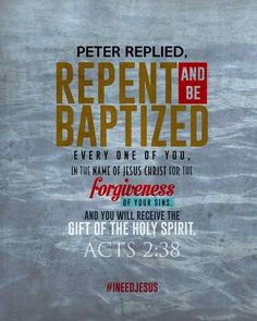 a bible poster with the words repent and be baptized