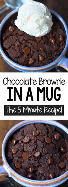 chocolate brownie in a mug with ice cream on top and the words, chocolate brownie in a mug