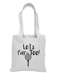 a tote bag with the words let's para - tee on it