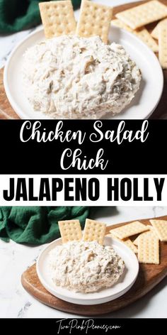 chicken salad with crackers on a white plate and text overlay that reads chicken salad chick jalapeno holly