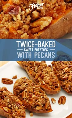 sweet - baked sweet potatoes with pecans and crumbled toppings on a white plate