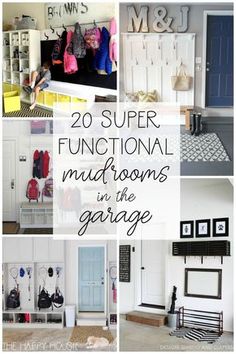 there are many different rooms in the garage with pictures on them and text overlay that says, 20 super functional mudrooms in the garage