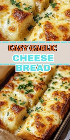 an easy garlic cheese bread is cut into slices and placed in a baking pan with the text overlay