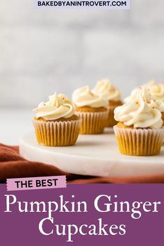 the best pumpkin ginger cupcakes with cream cheese frosting