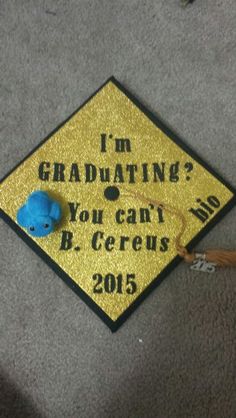 a graduation cap that says i'm graduating, you can't b c creus