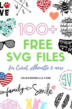 the words 100 + free svg files for crict, silhouette & more