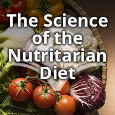 The Science of the Nutritarian Diet Cholesterol Symptoms, Cholesterol Foods, Juice Smoothies Recipes, Flexitarian Diet, Cholesterol Remedies, Cholesterol Lowering Foods