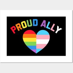 a rainbow heart with the words proud ally in black and white, against a black background